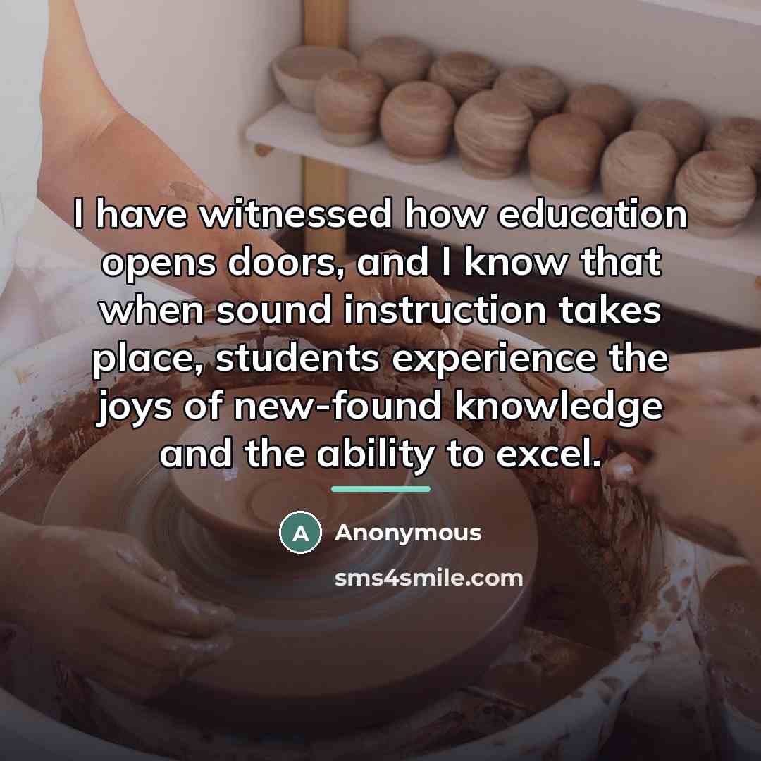 “I have witnessed how education opens doors, and I know…” quote by Anonymous