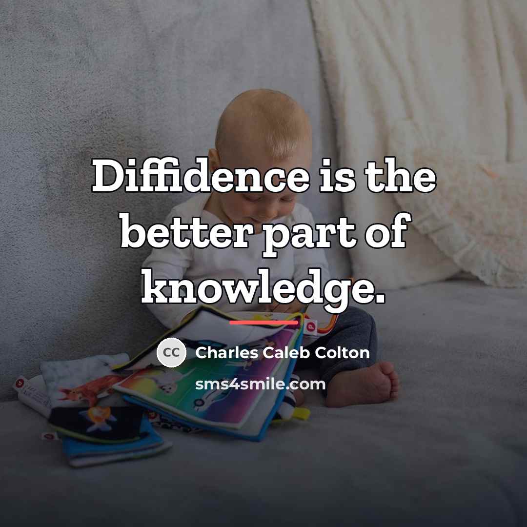 “Diffidence is the better part of knowledge.…” quote by Charles Caleb Colton