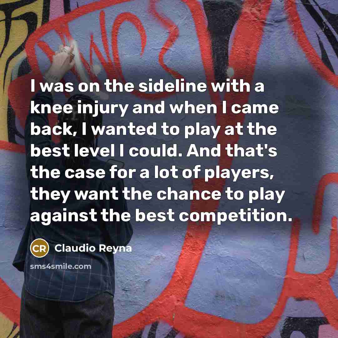 “I was on the sideline with a knee injury and…” quote by Claudio Reyna