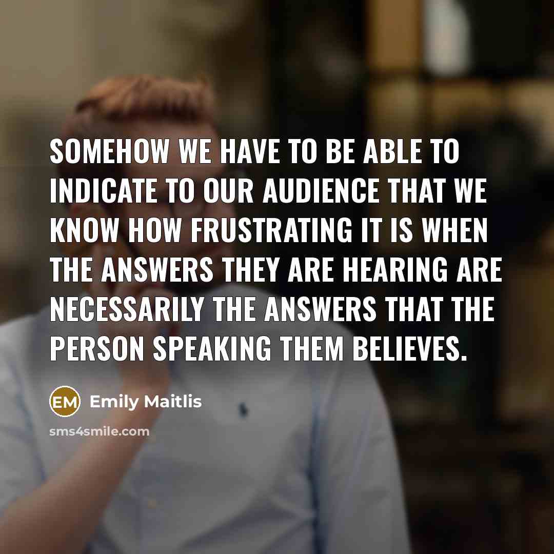 “Somehow we have to be able to indicate to our…” quote by Emily Maitlis