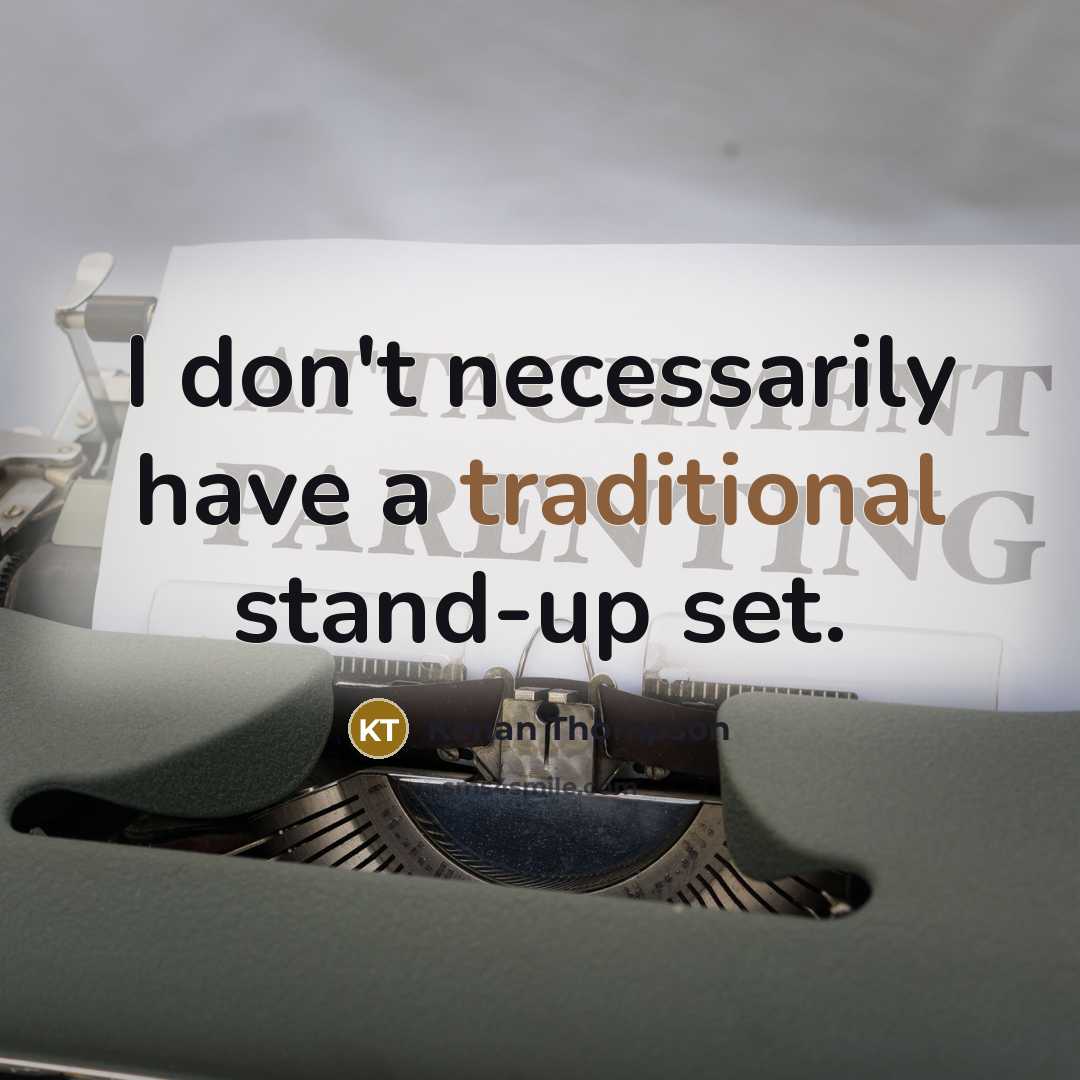 “I don't necessarily have a traditional stand-up set.…” quote by Kenan Thompson