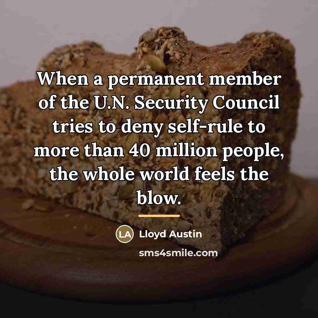 “When a permanent member of the U.N. Security Council tries…” quote by Lloyd Austin