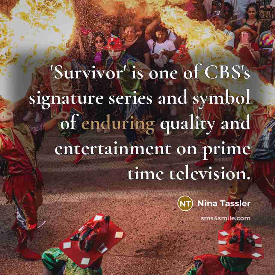 “'Survivor' is one of CBS's signature series and symbol of…” quote by Nina Tassler