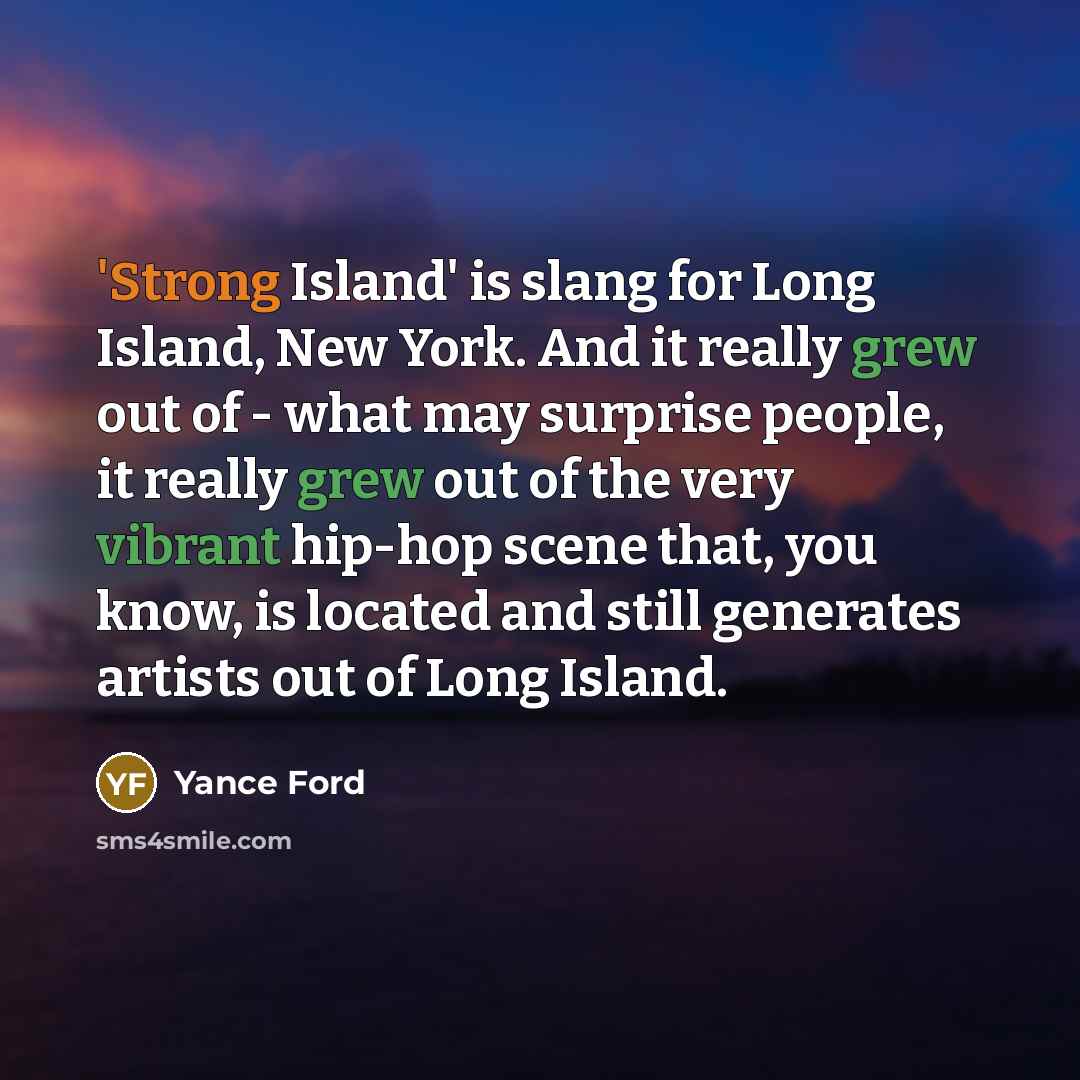 “'Strong Island' is slang for Long Island, New York. And…” quote by Yance Ford