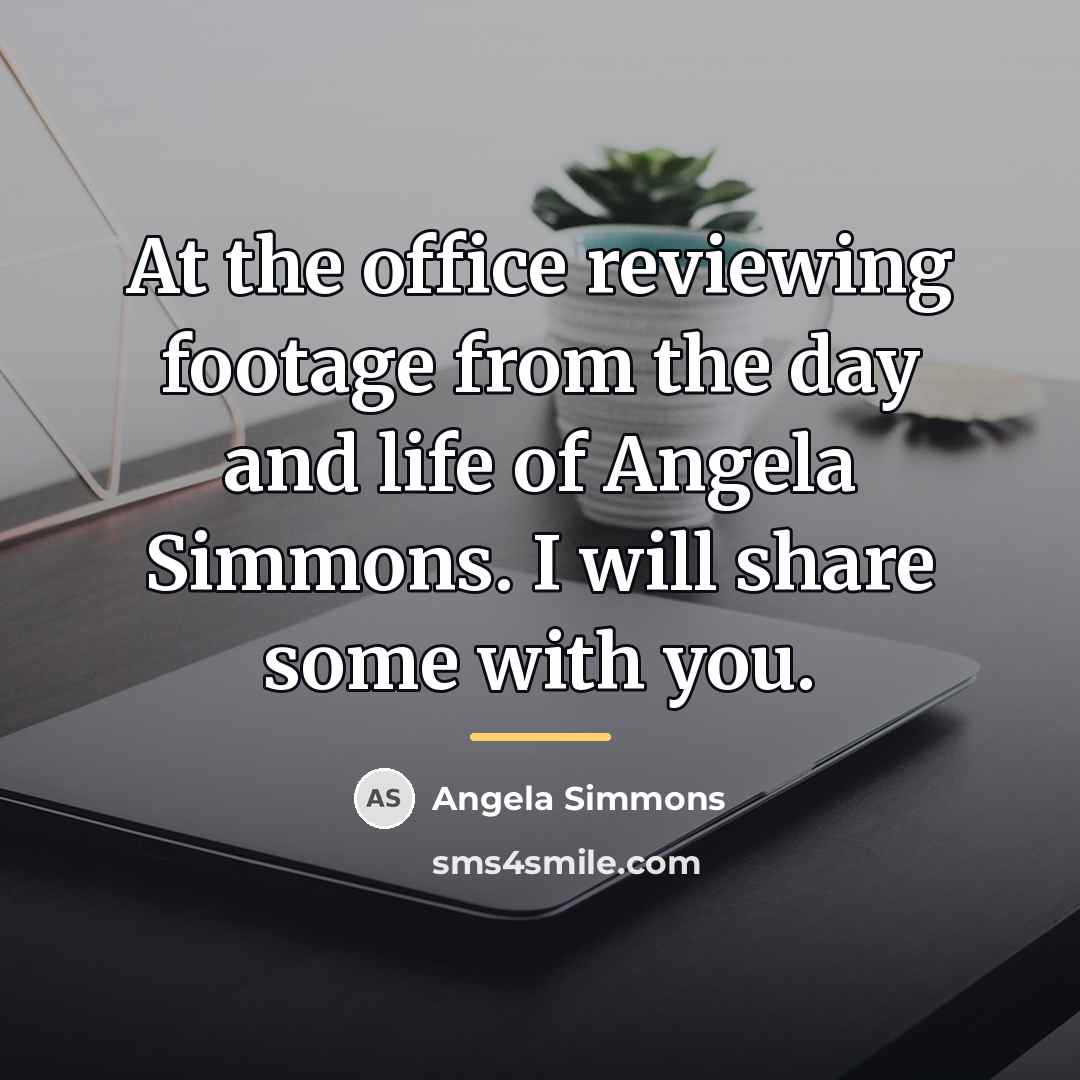 “At the office reviewing footage from the day and life…” quote by Angela Simmons
