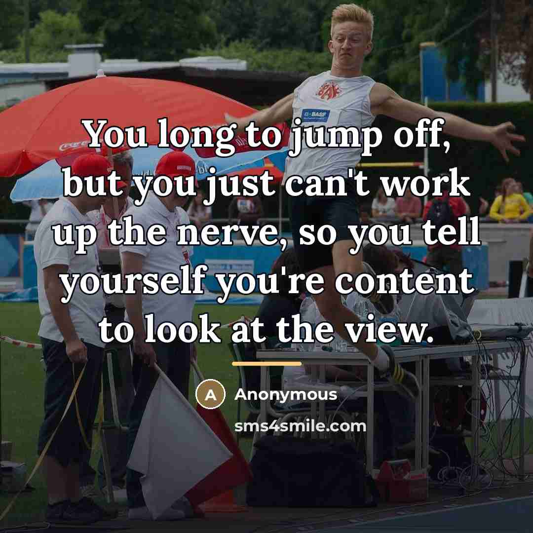 “You long to jump off, but you just can't work…” quote by Anonymous
