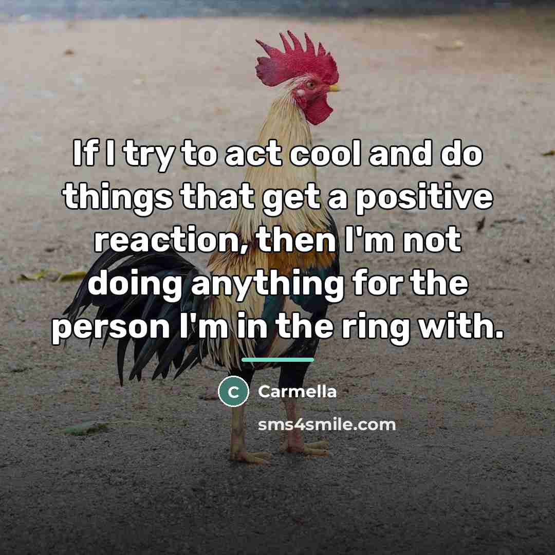 “If I try to act cool and do things that…” quote by Carmella