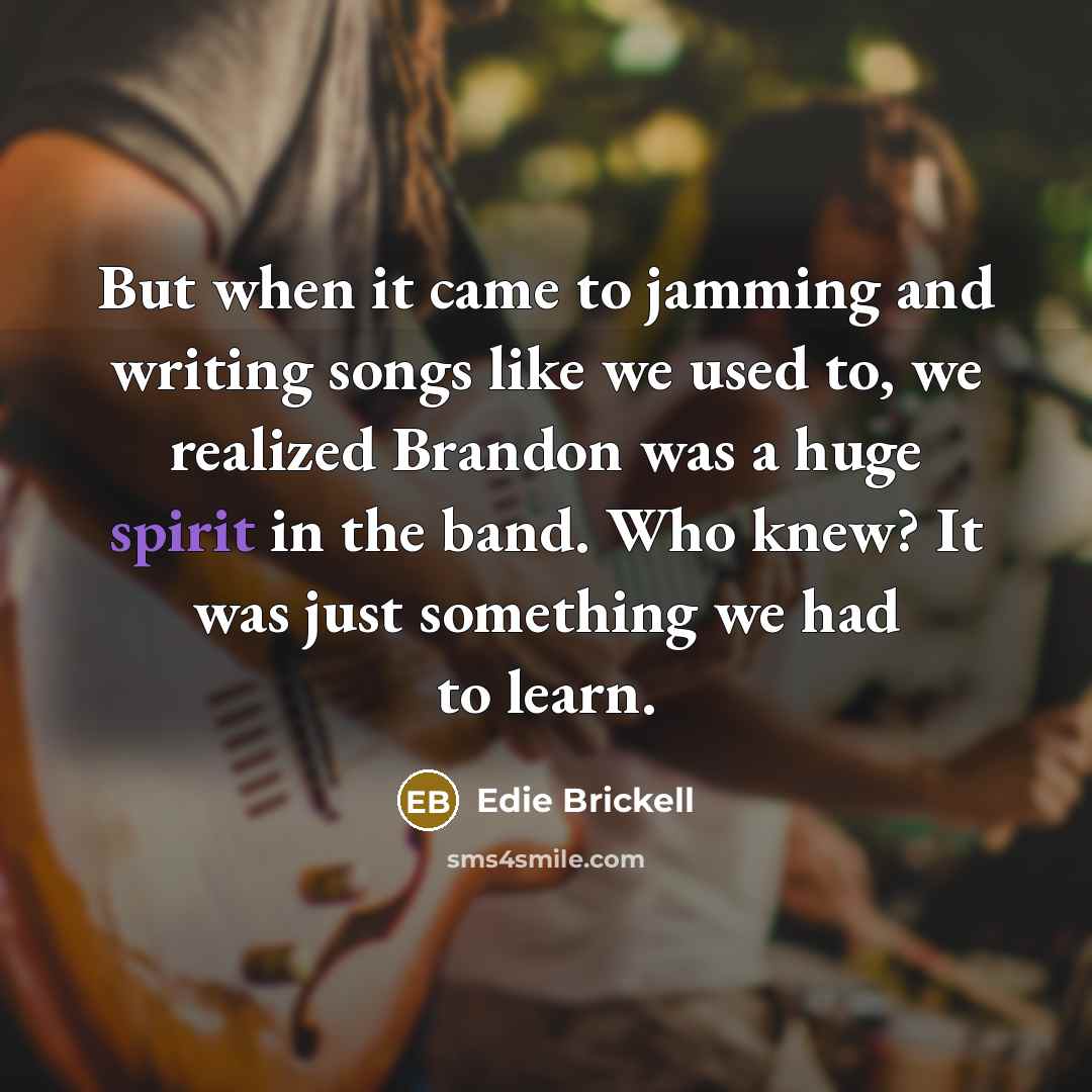“But when it came to jamming and writing songs like…” quote by Edie Brickell