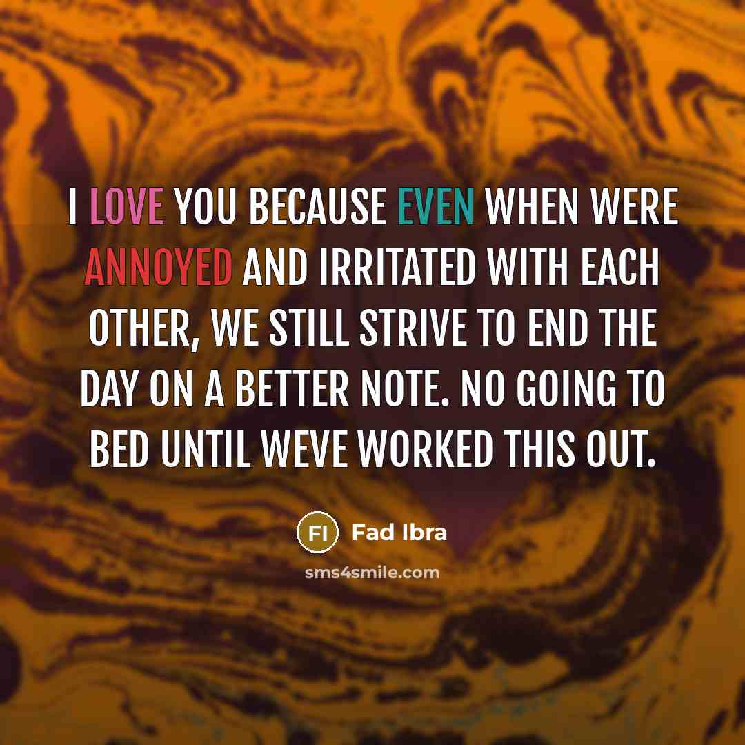 “I love you because even when were annoyed and irritated…” quote by Fad Ibra