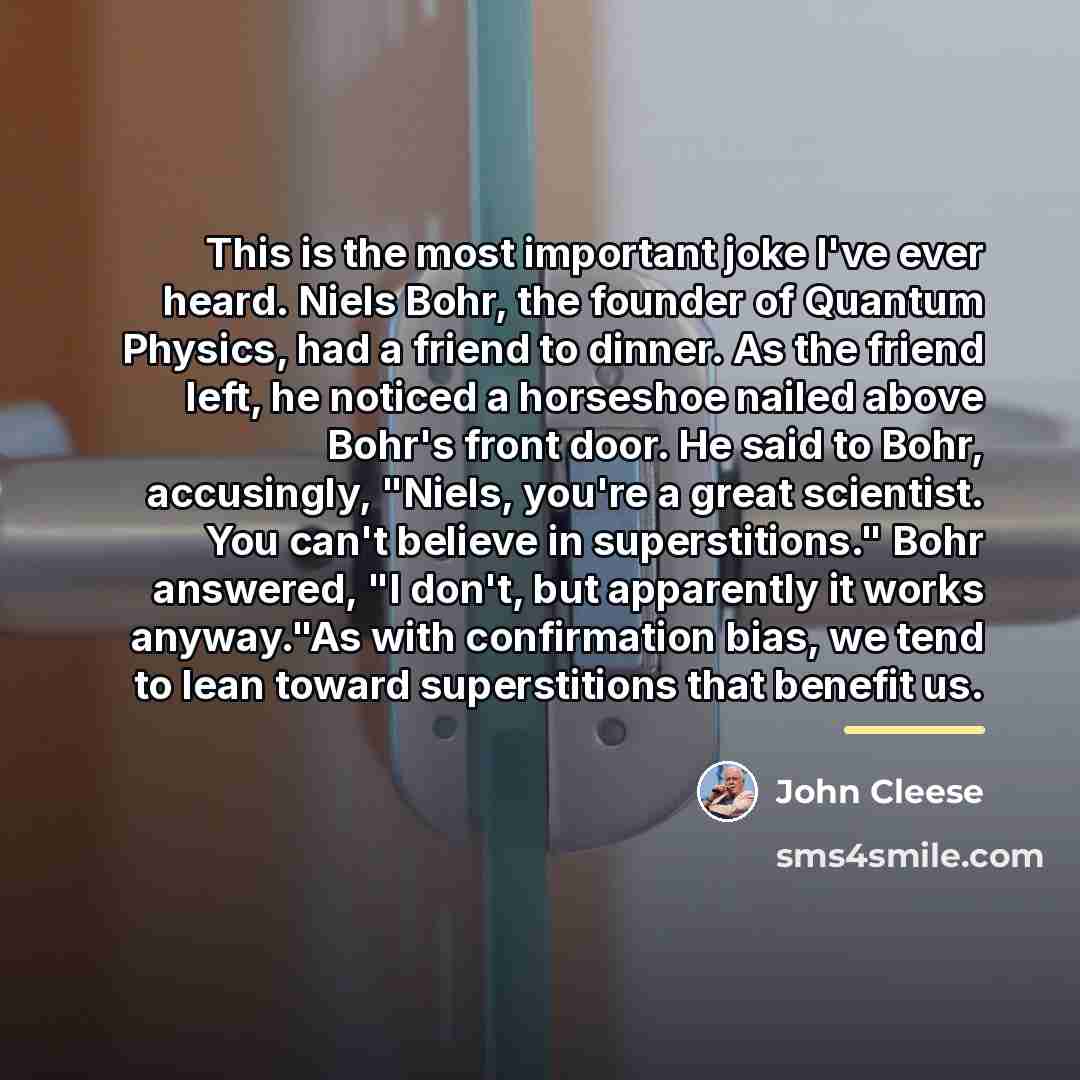 “This is the most important joke I've ever heard. Niels…” quote by John Cleese