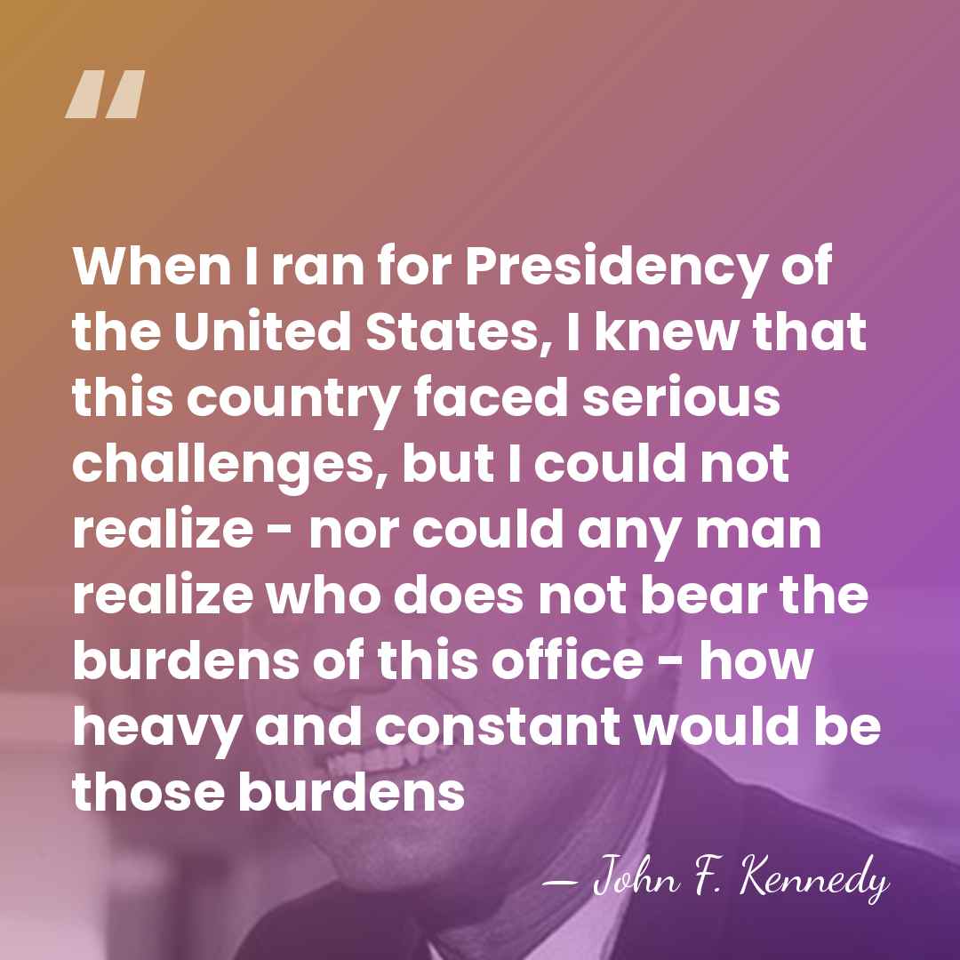 When I ran for Presidency of the United States, I knew that&hellip; - John F. Kennedy