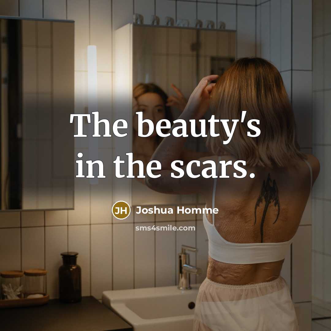 “The beauty's in the scars.…” quote by Joshua Homme