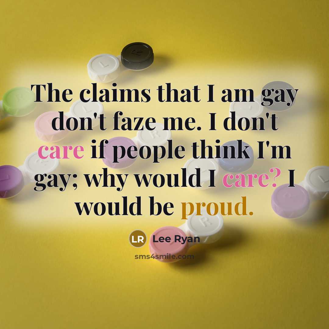 “The claims that I am gay don't faze me. I…” quote by Lee Ryan