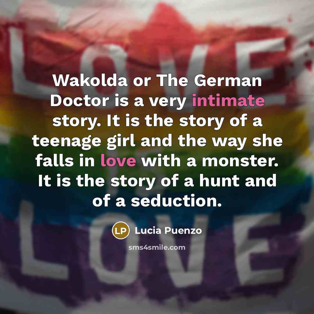 “Wakolda or The German Doctor is a very intimate story.…” quote by Lucia Puenzo
