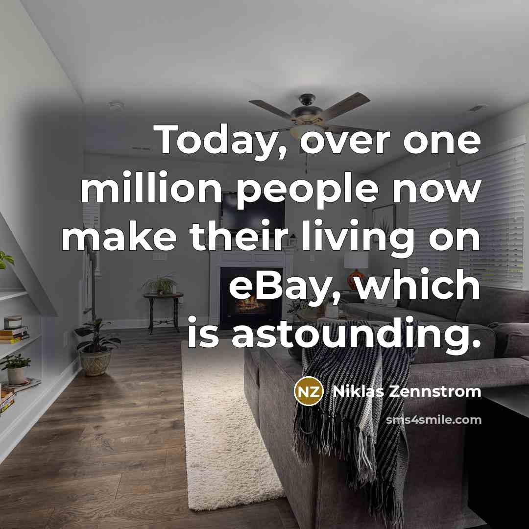 “Today, over one million people now make their living on…” quote by Niklas Zennstrom