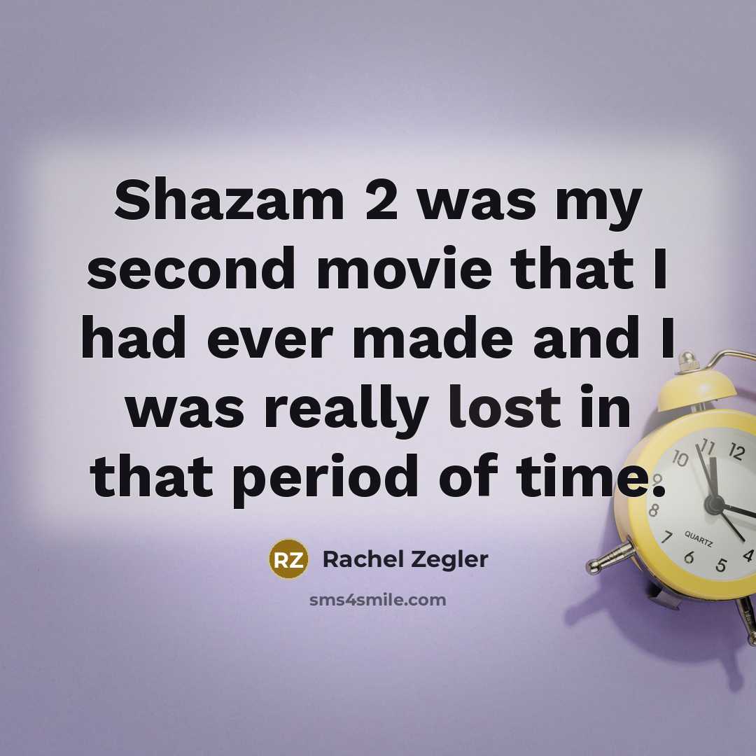 “Shazam 2 was my second movie that I had ever…” quote by Rachel Zegler