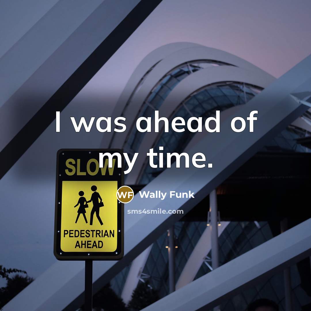 “I was ahead of my time.…” quote by Wally Funk