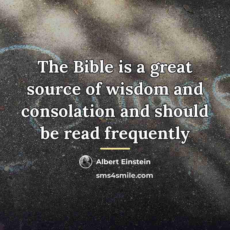 “The Bible is a great source of wisdom and consolation…” quote by Albert Einstein