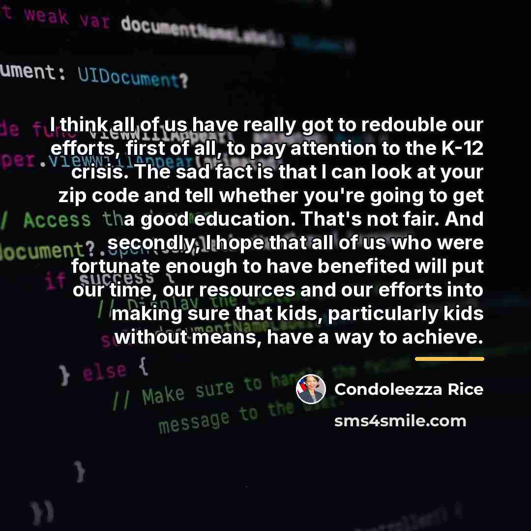 “I think all of us have really got to redouble…” quote by Condoleezza Rice