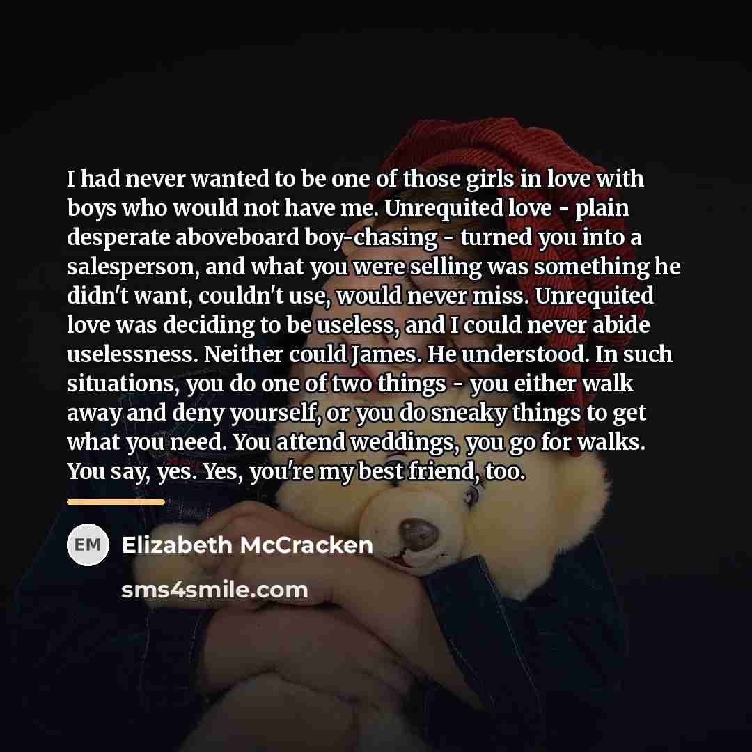 “I had never wanted to be one of those girls…” quote by Elizabeth McCracken