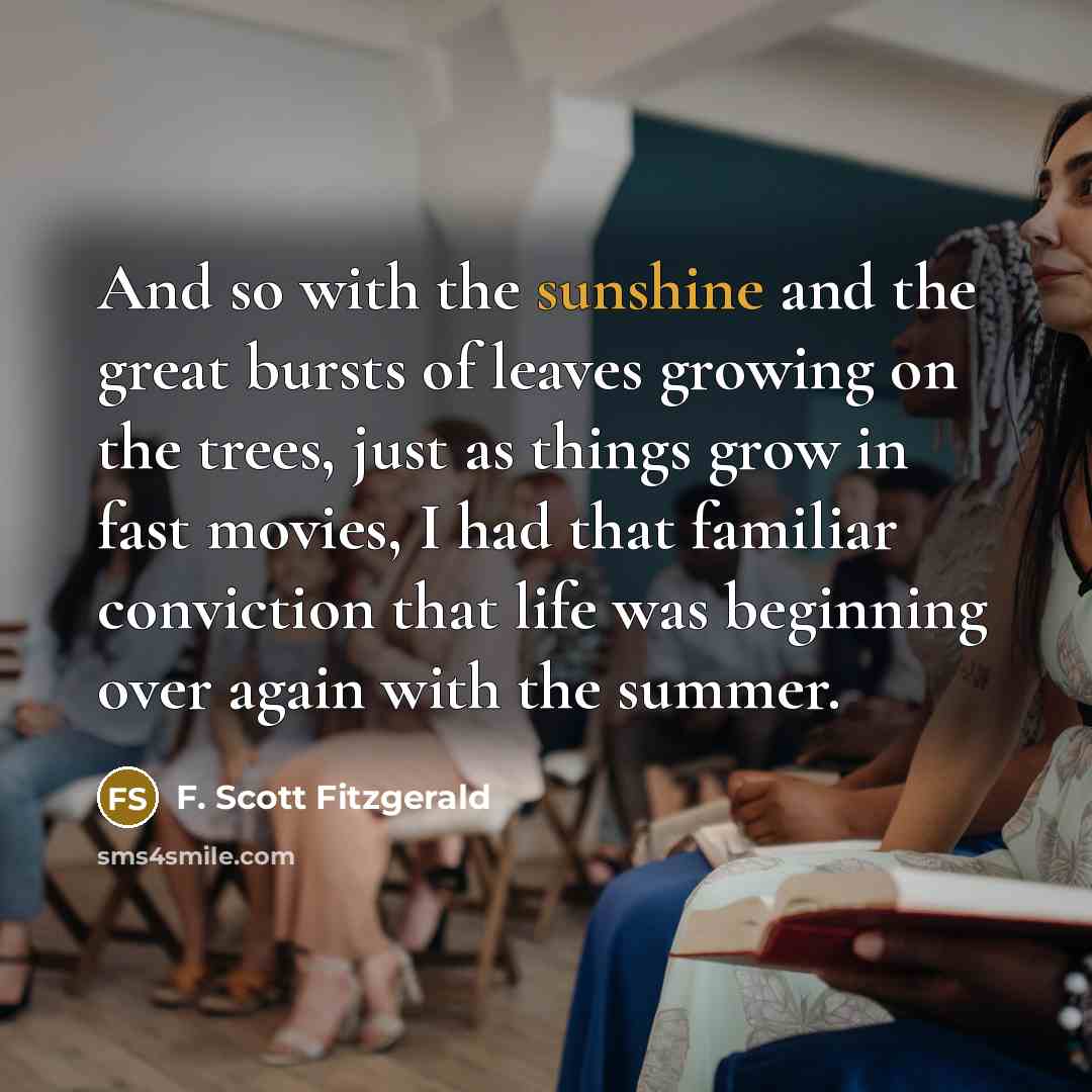 “And so with the sunshine and the great bursts of…” quote by F. Scott Fitzgerald