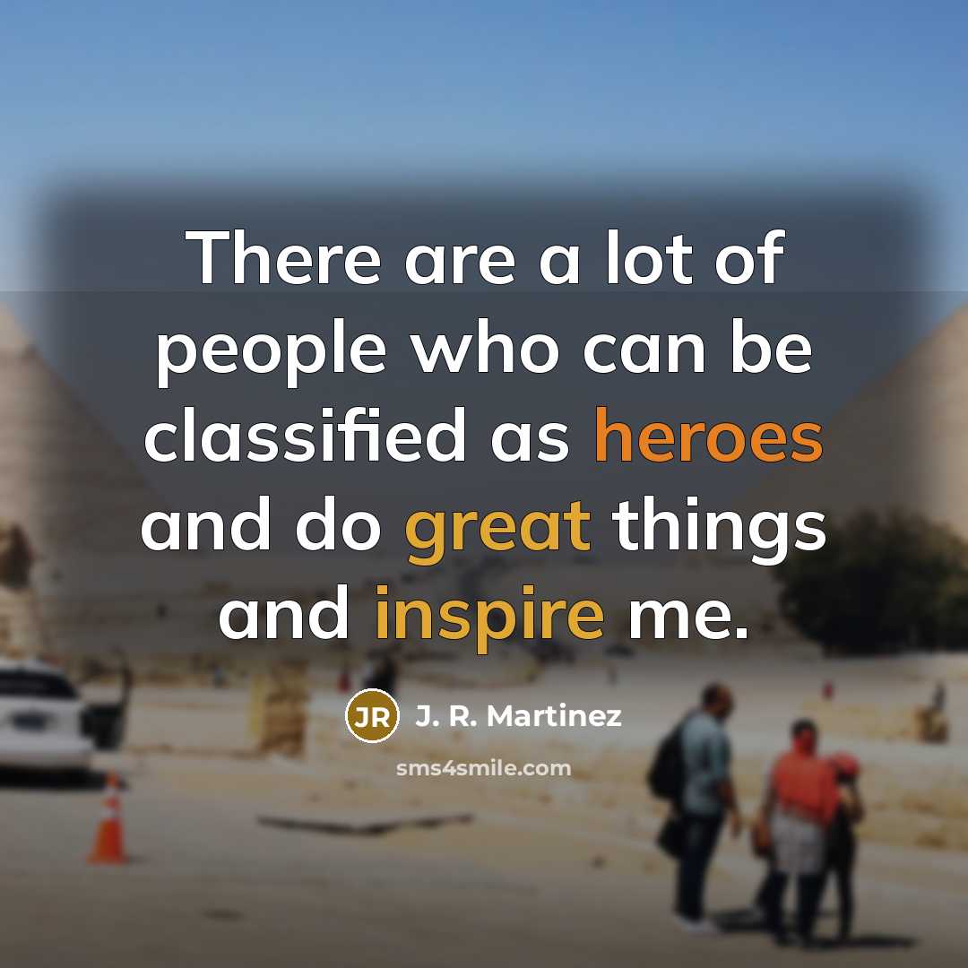 “There are a lot of people who can be classified…” quote by J. R. Martinez