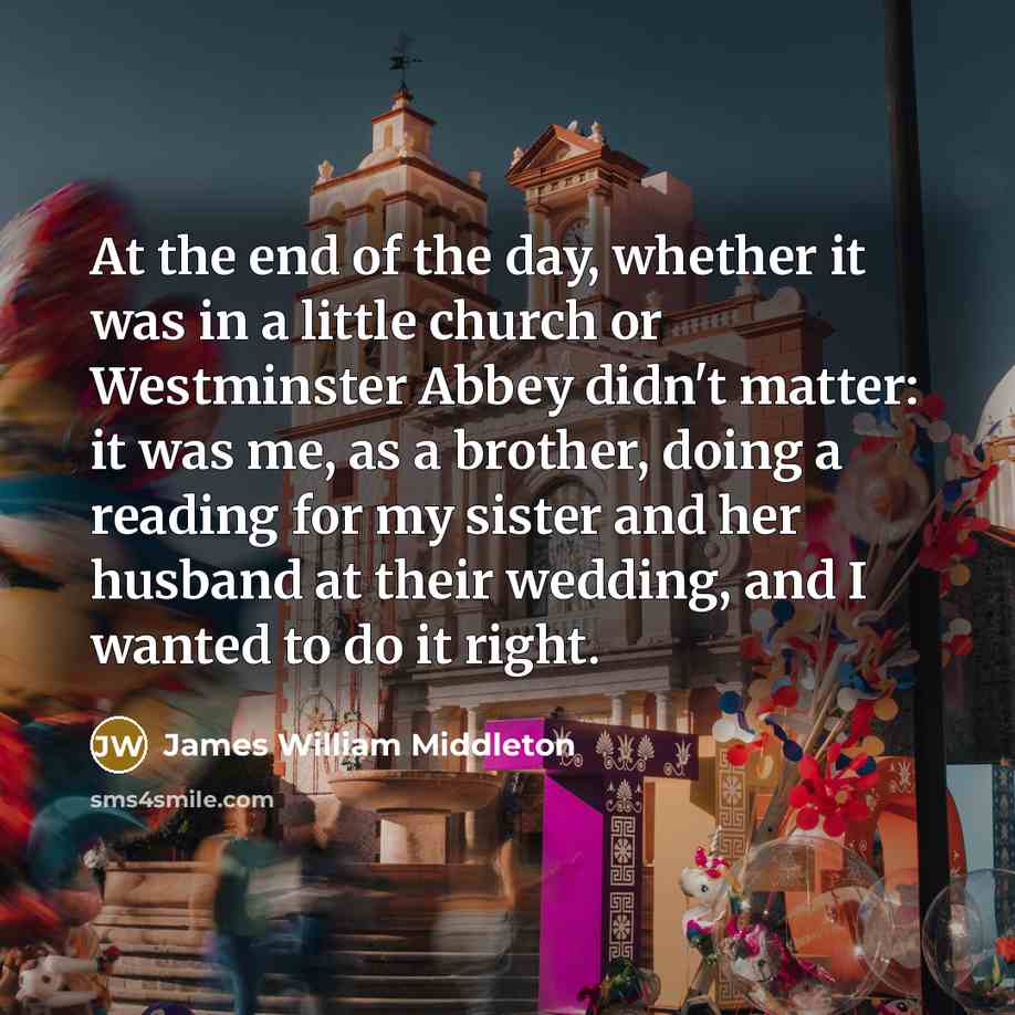 “At the end of the day, whether it was in…” quote by James William Middleton
