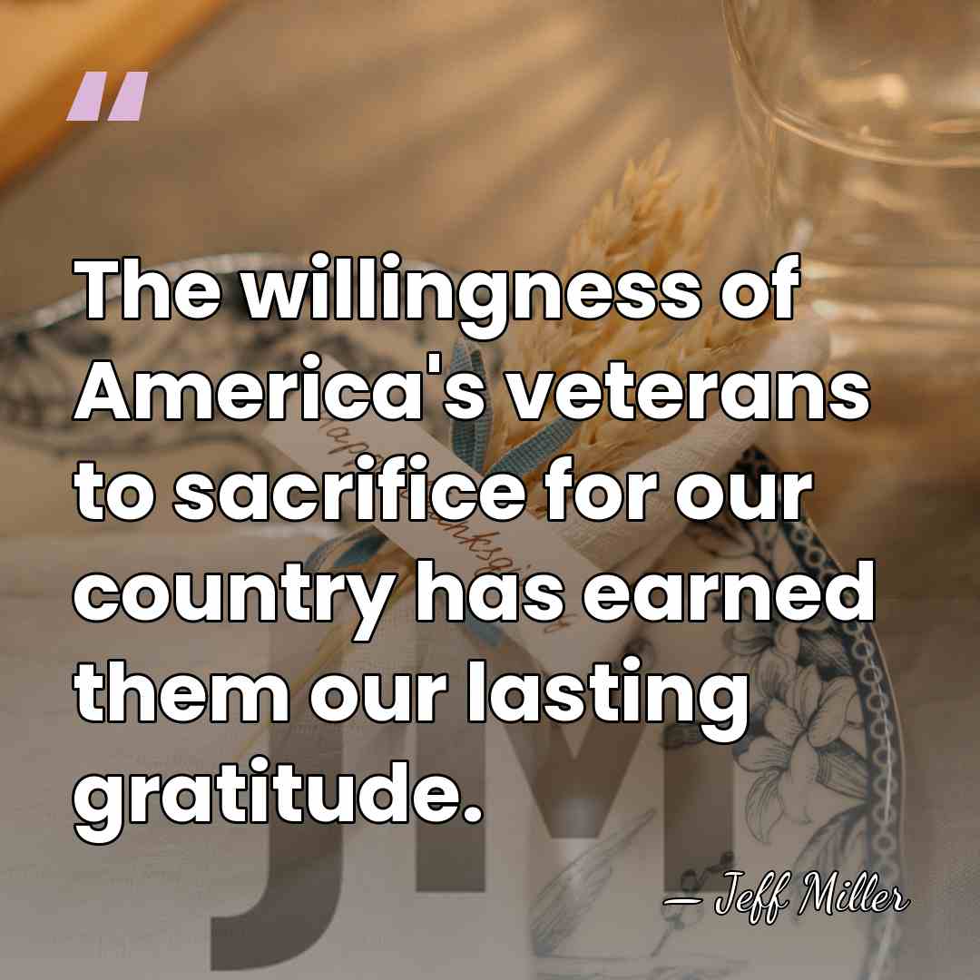 The willingness of America's veterans to sacrifice for our country has earned&hellip; - Jeff Miller