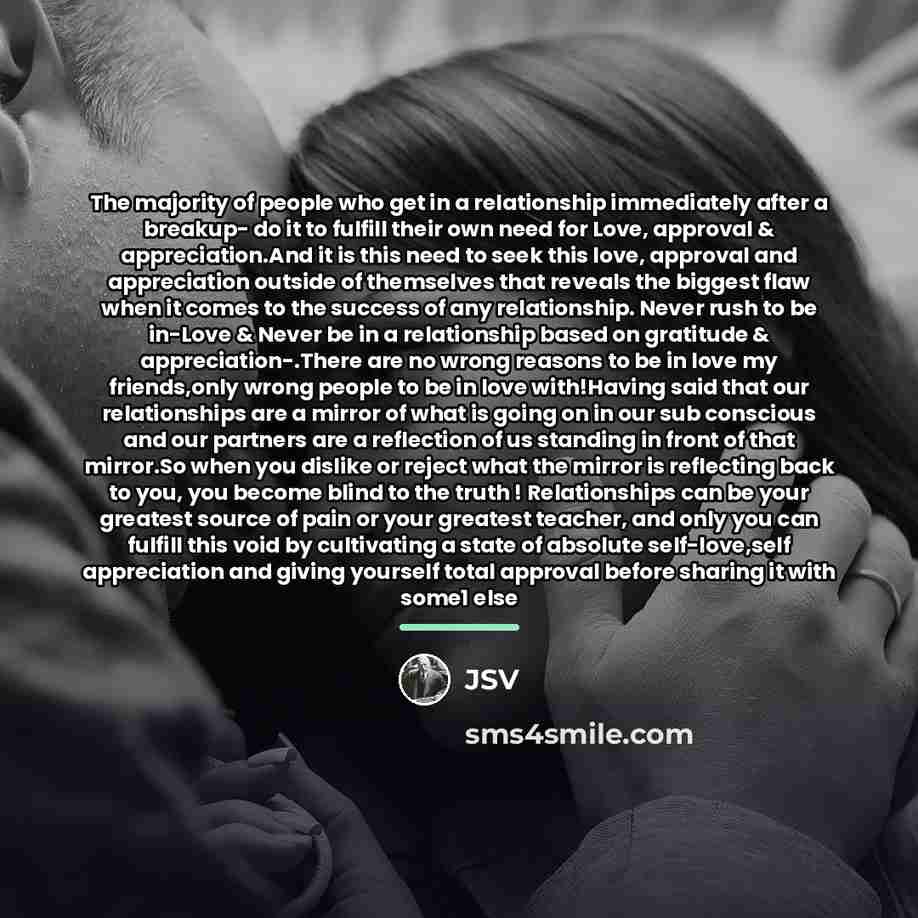 “The majority of people who get in a relationship immediately…” quote by JSV