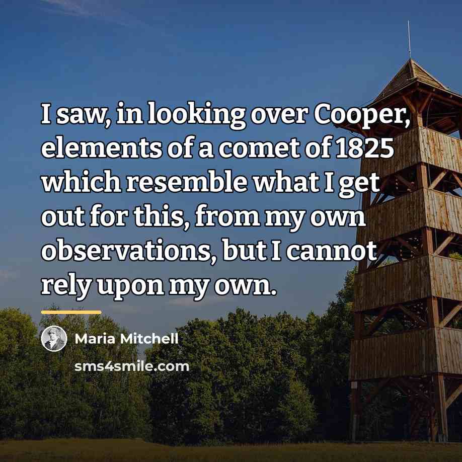 “I saw, in looking over Cooper, elements of a comet…” quote by Maria Mitchell