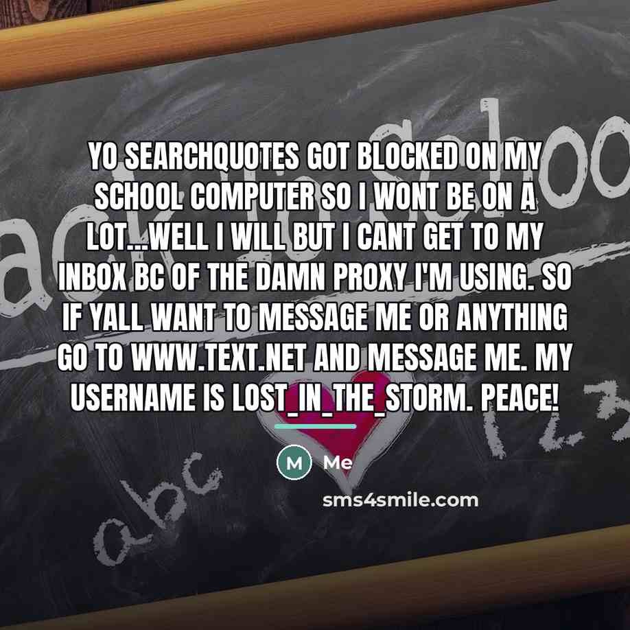 “Yo searchquotes got blocked on my school computer so I…” quote by Me