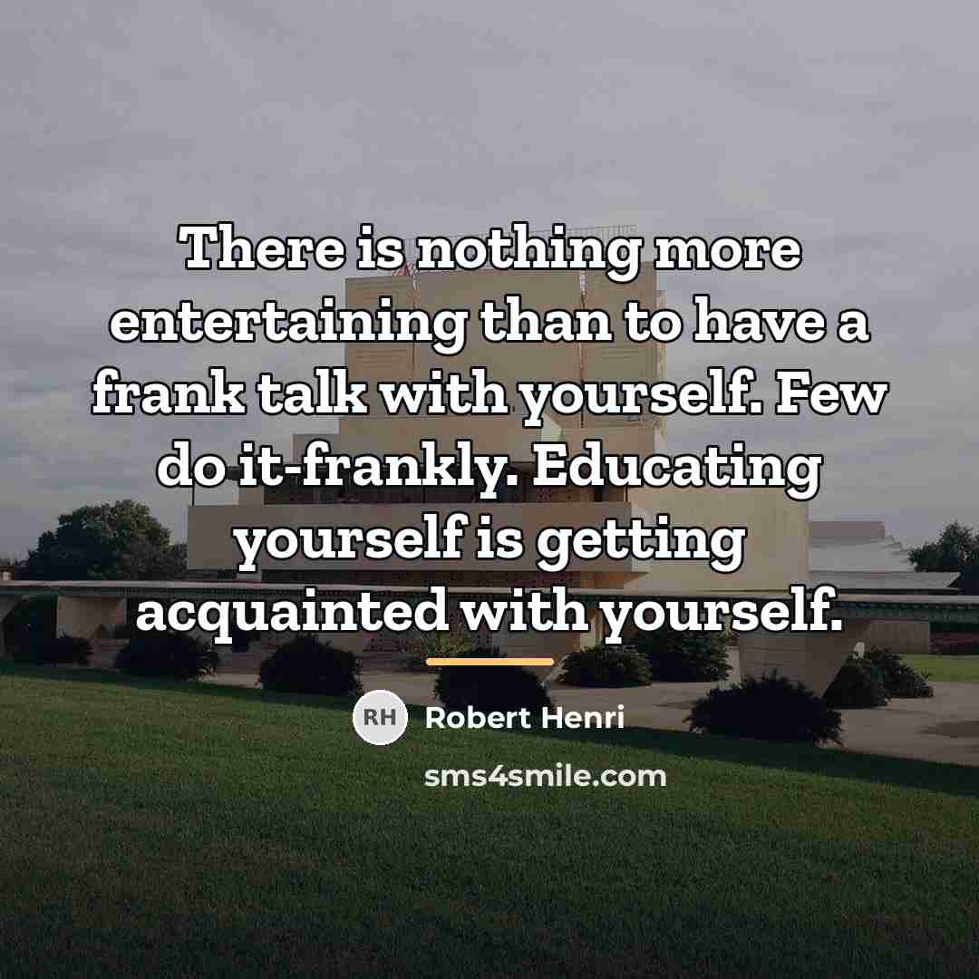 “There is nothing more entertaining than to have a frank…” quote by Robert Henri