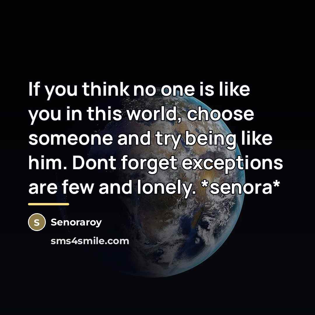 “If you think no one is like you in this…” quote by Senoraroy