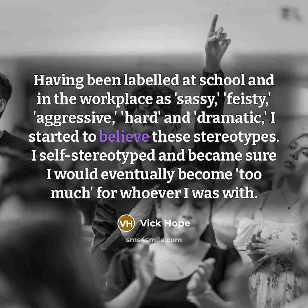 “Having been labelled at school and in the workplace as…” quote by Vick Hope