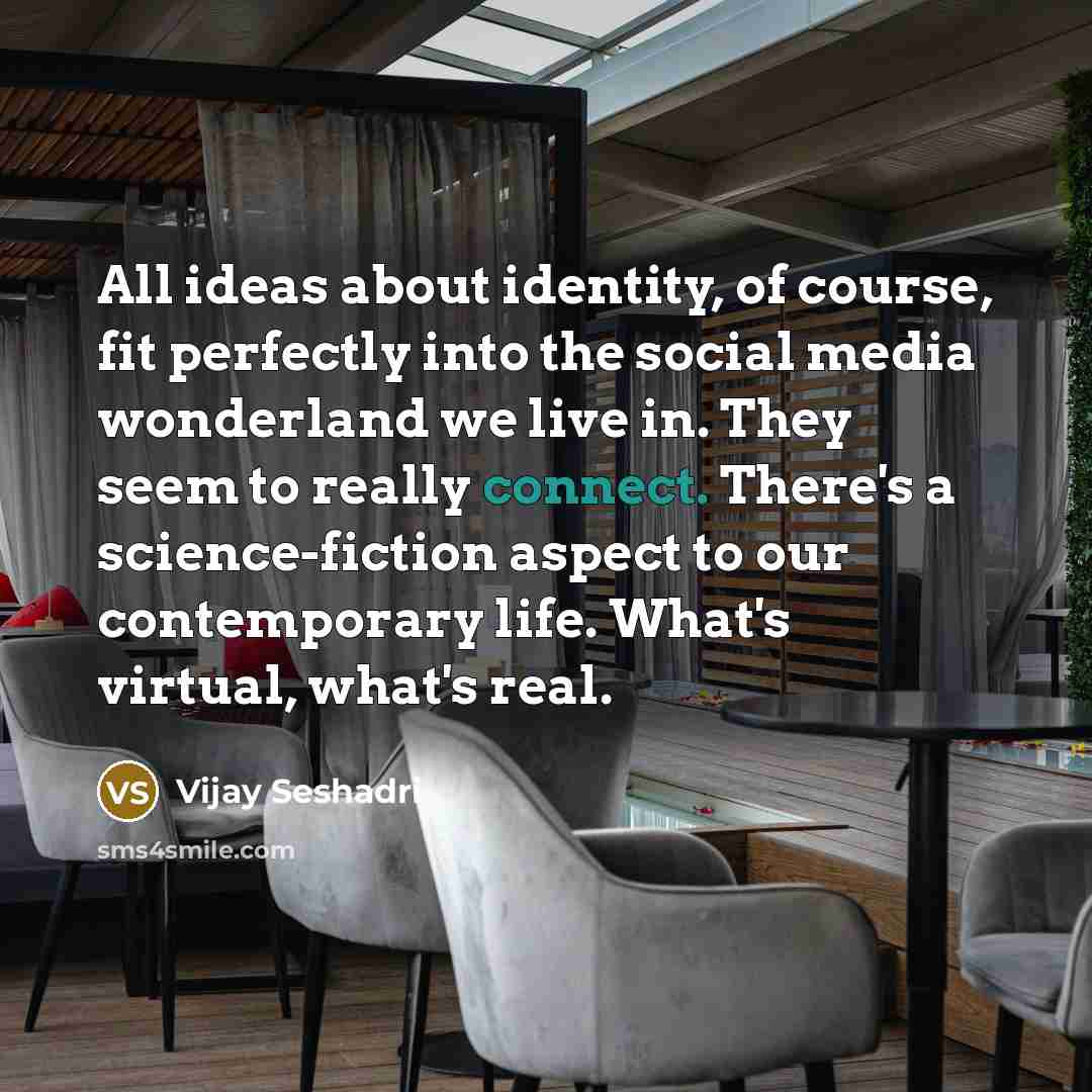 “All ideas about identity, of course, fit perfectly into the…” quote by Vijay Seshadri