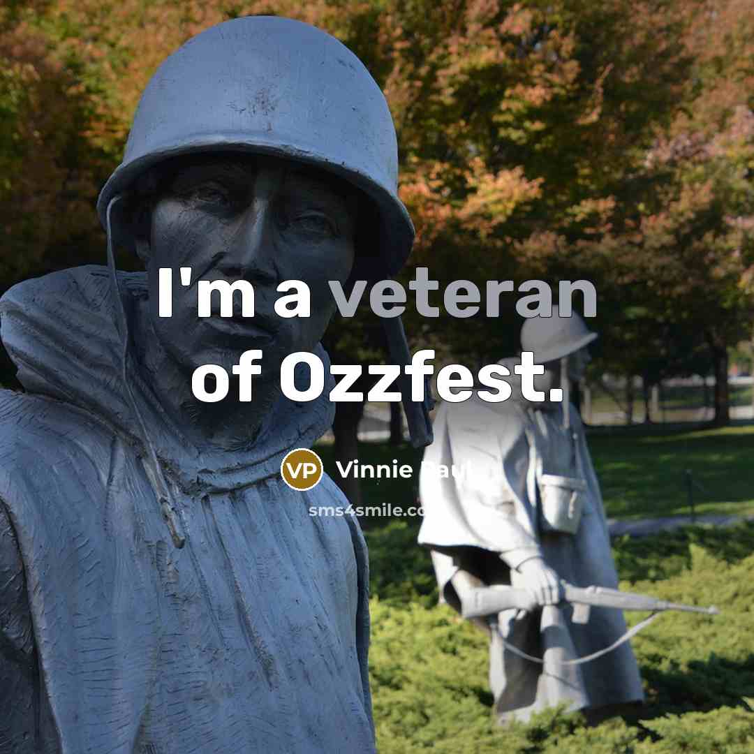 “I'm a veteran of Ozzfest.…” quote by Vinnie Paul