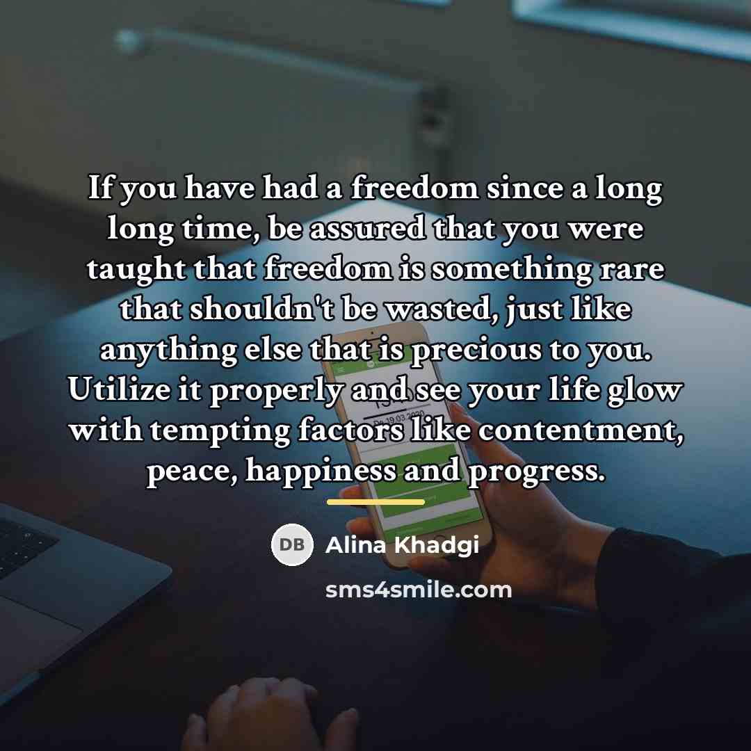 “If you have had a freedom since a long long…” quote by Alina Khadgi
