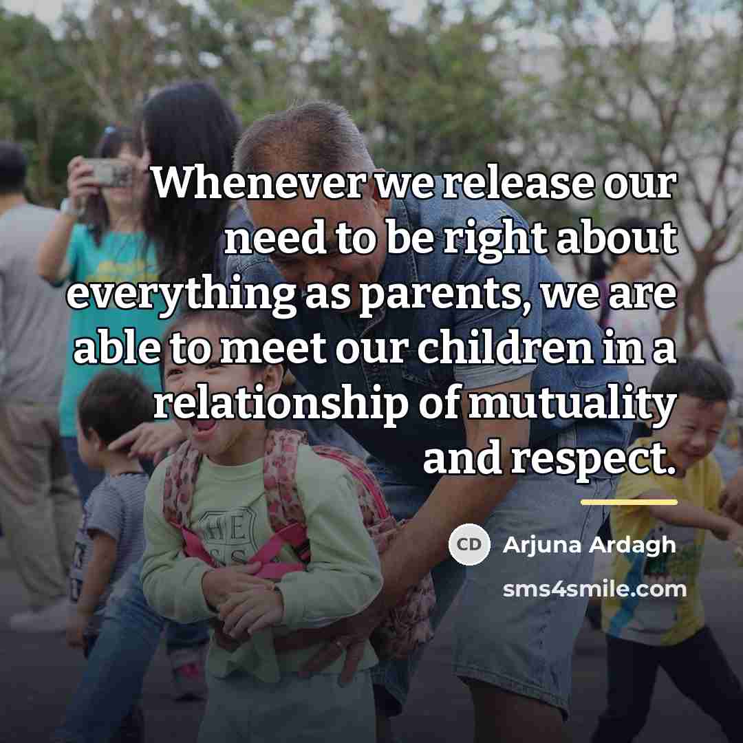 “Whenever we release our need to be right about everything…” quote by Arjuna Ardagh