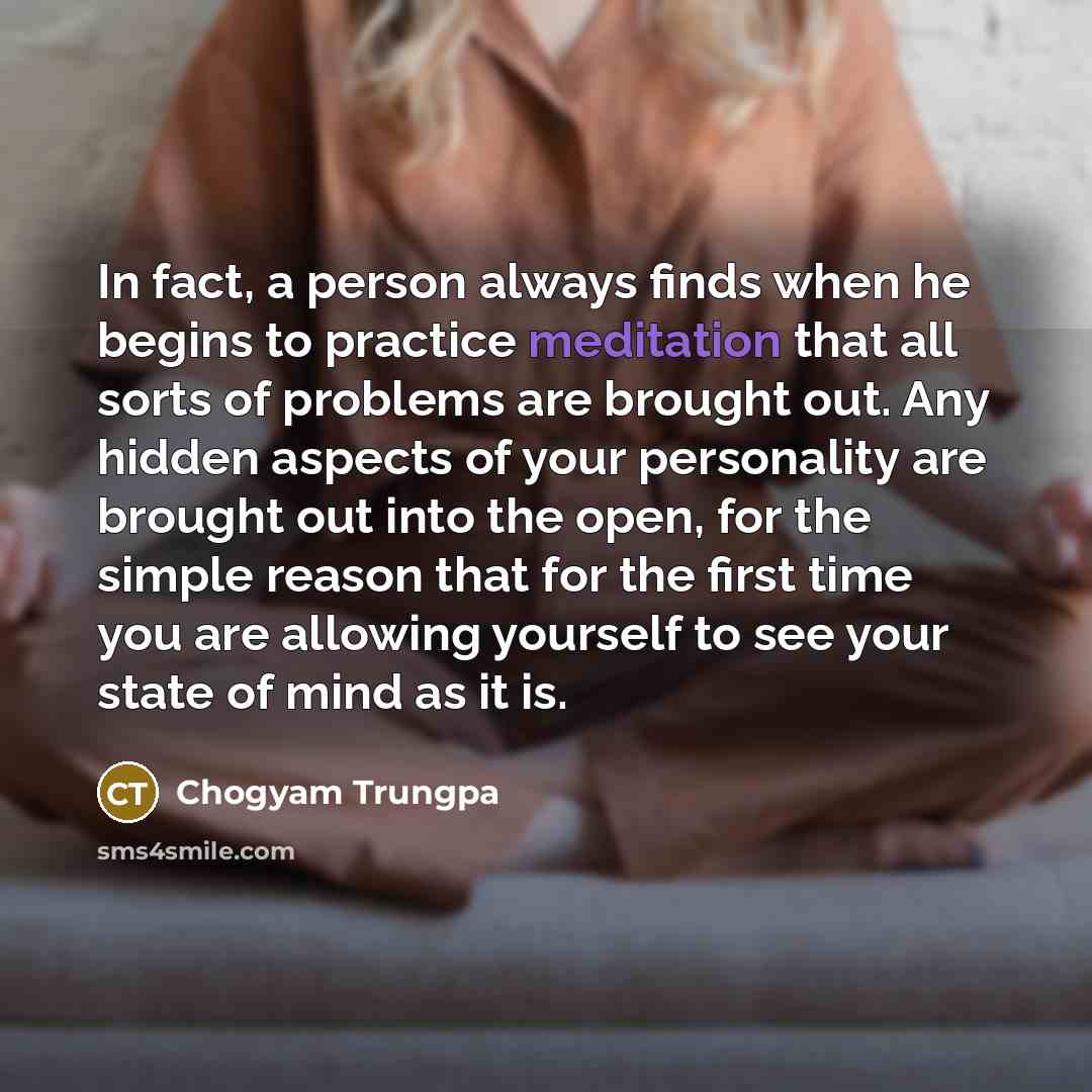 “In fact, a person always finds when he begins to…” quote by Chogyam Trungpa