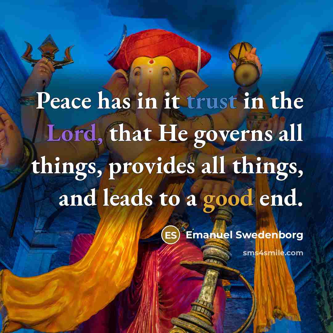 “Peace has in it trust in the Lord, that He…” quote by Emanuel Swedenborg