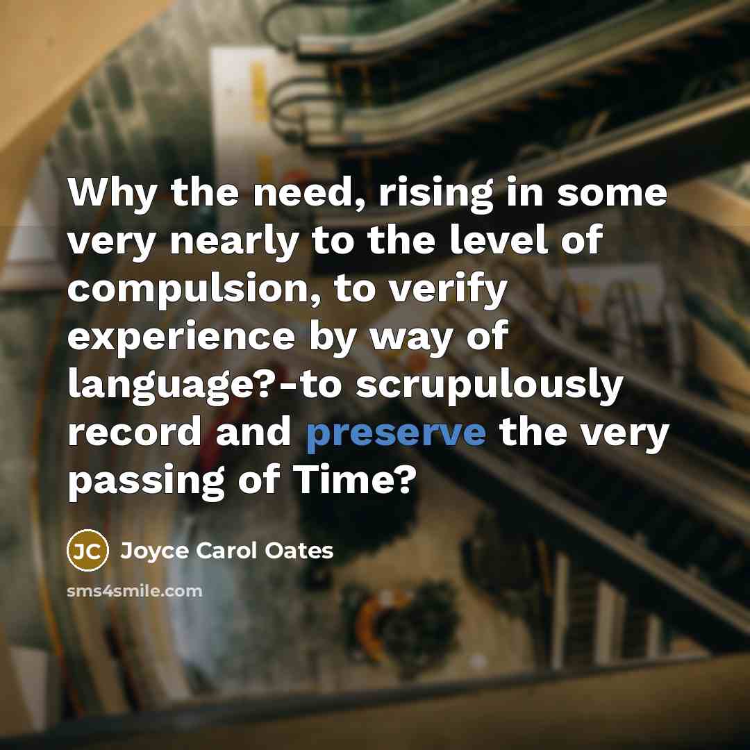 “Why the need, rising in some very nearly to the…” quote by Joyce Carol Oates