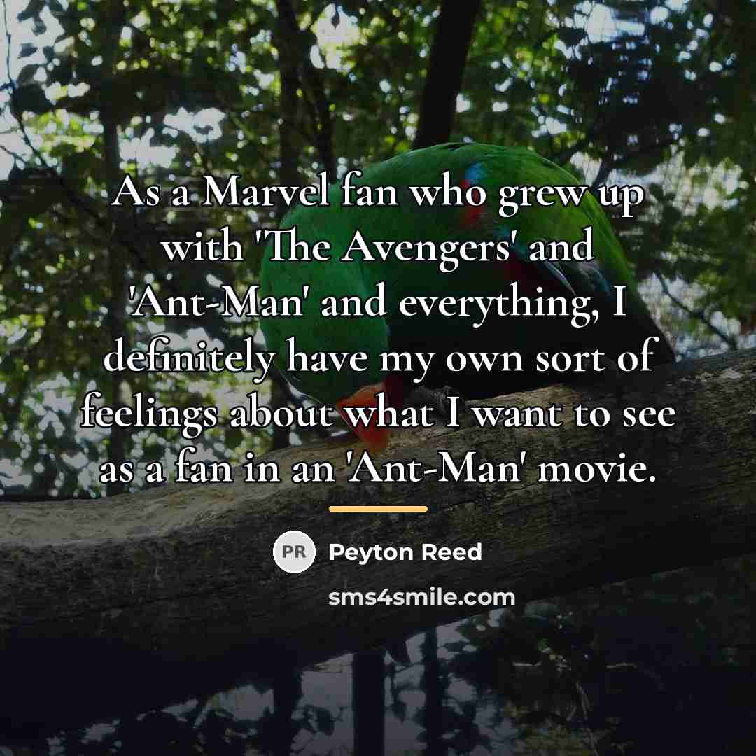 “As a Marvel fan who grew up with 'The Avengers'…” quote by Peyton Reed