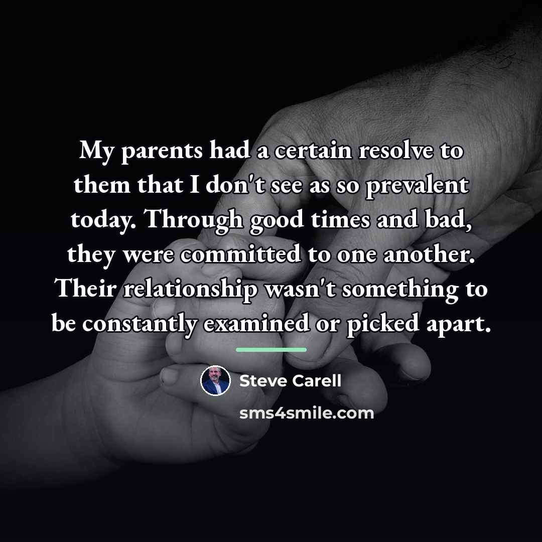 “My parents had a certain resolve to them that I…” quote by Steve Carell