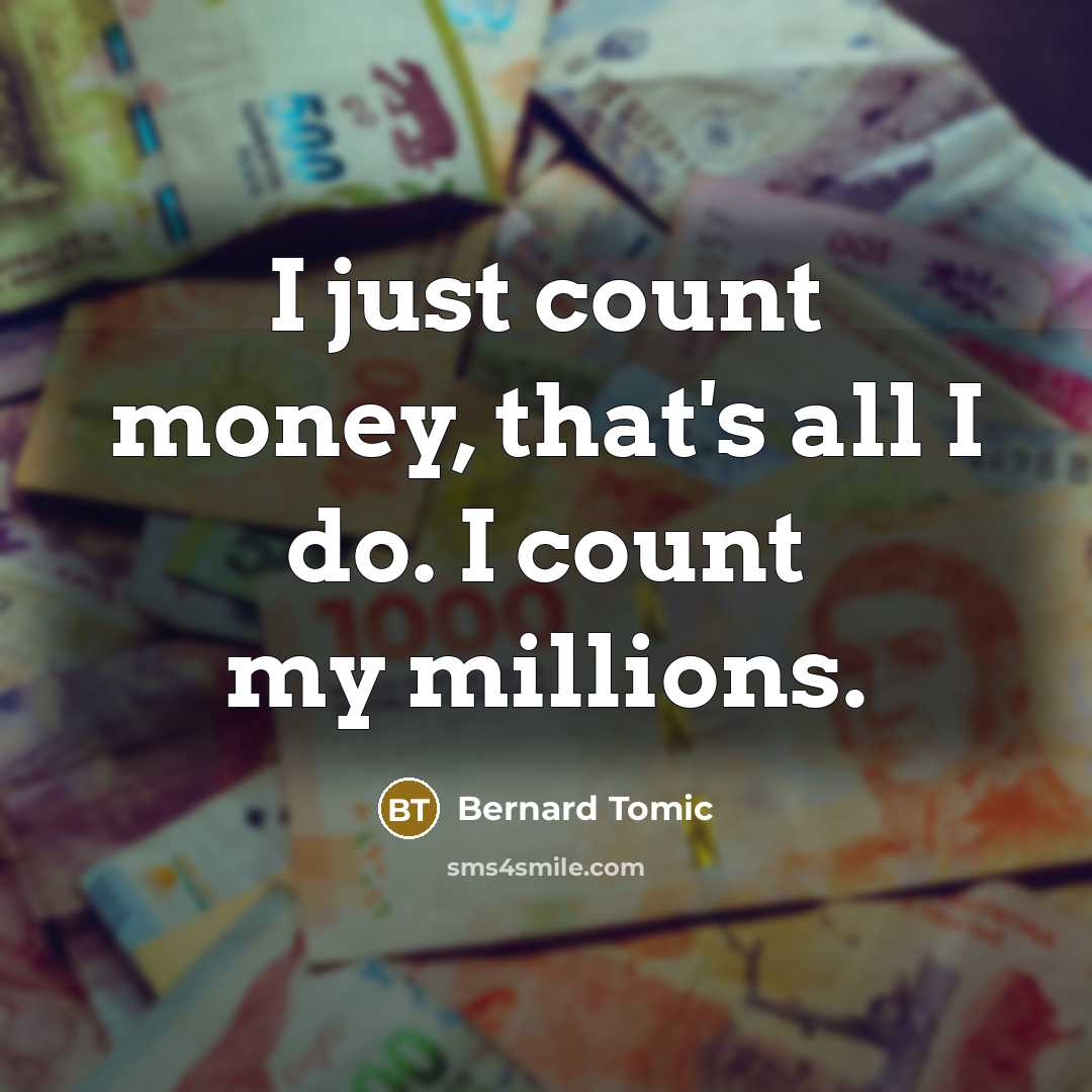 “I just count money, that's all I do. I count…” quote by Bernard Tomic