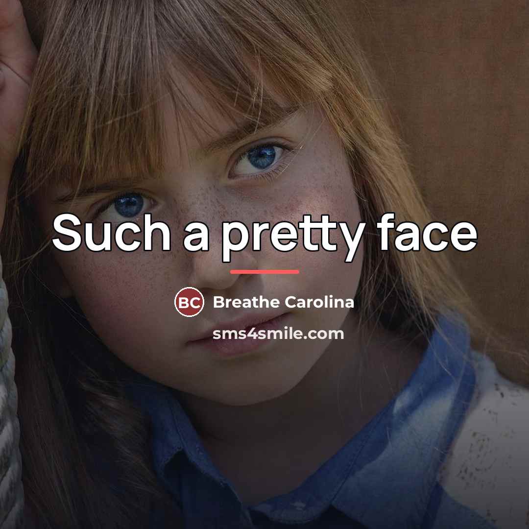 “Such a pretty face…” quote by Breathe Carolina