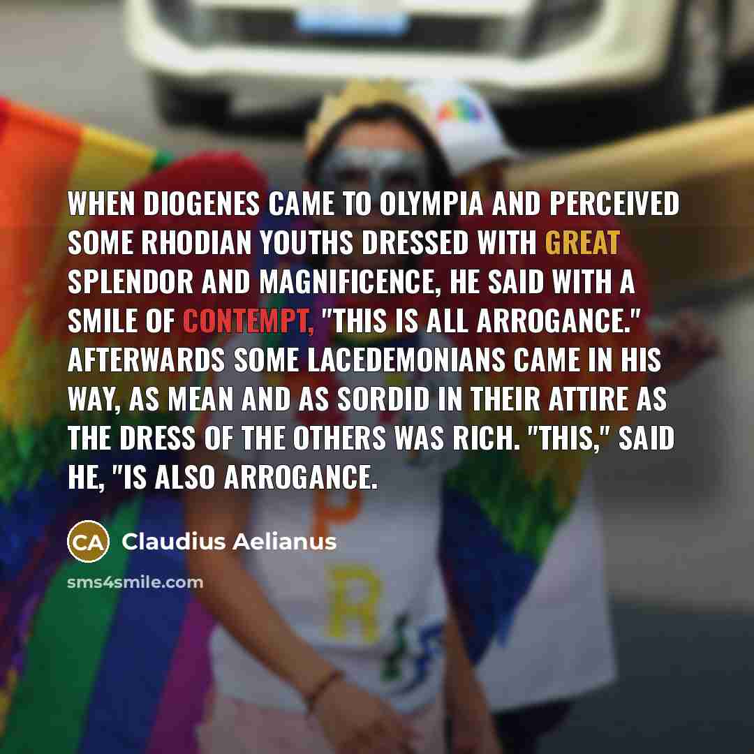 “When Diogenes came to Olympia and perceived some Rhodian youths…” quote by Claudius Aelianus
