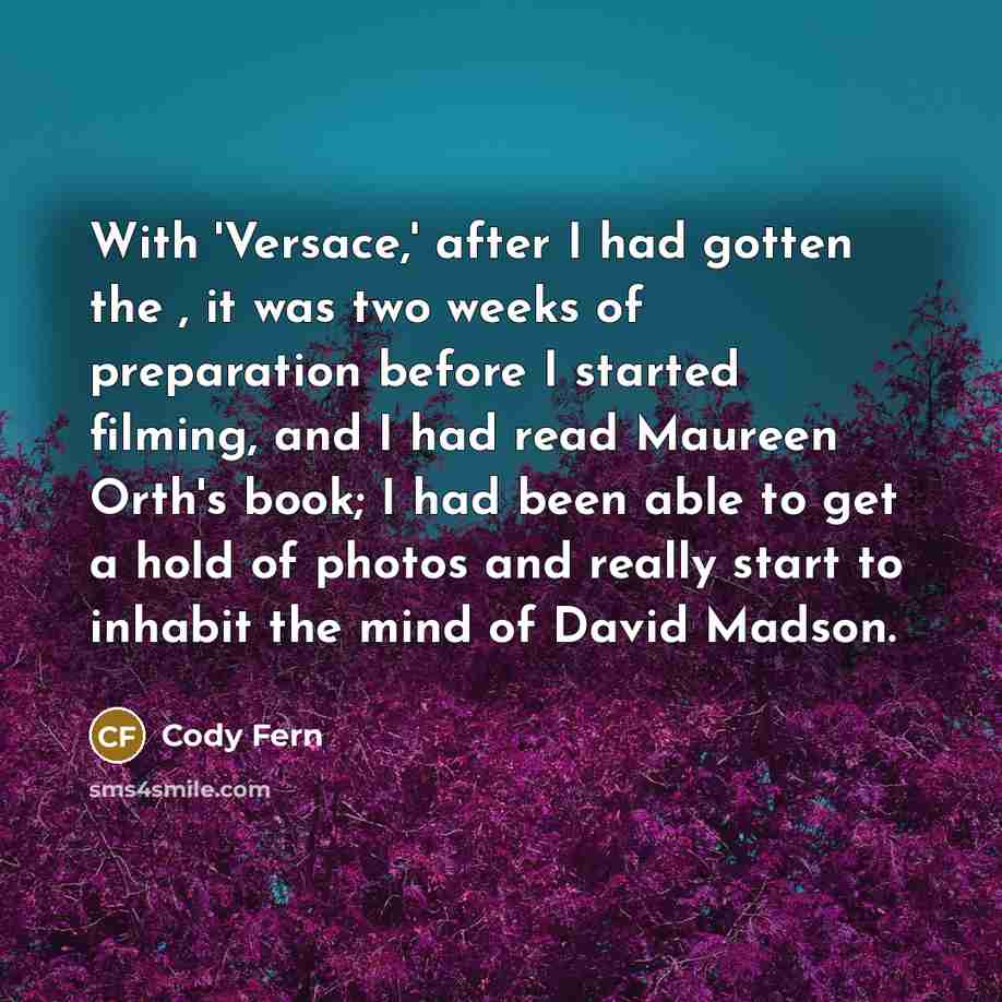 “With 'Versace,' after I had gotten the , it was…” quote by Cody Fern