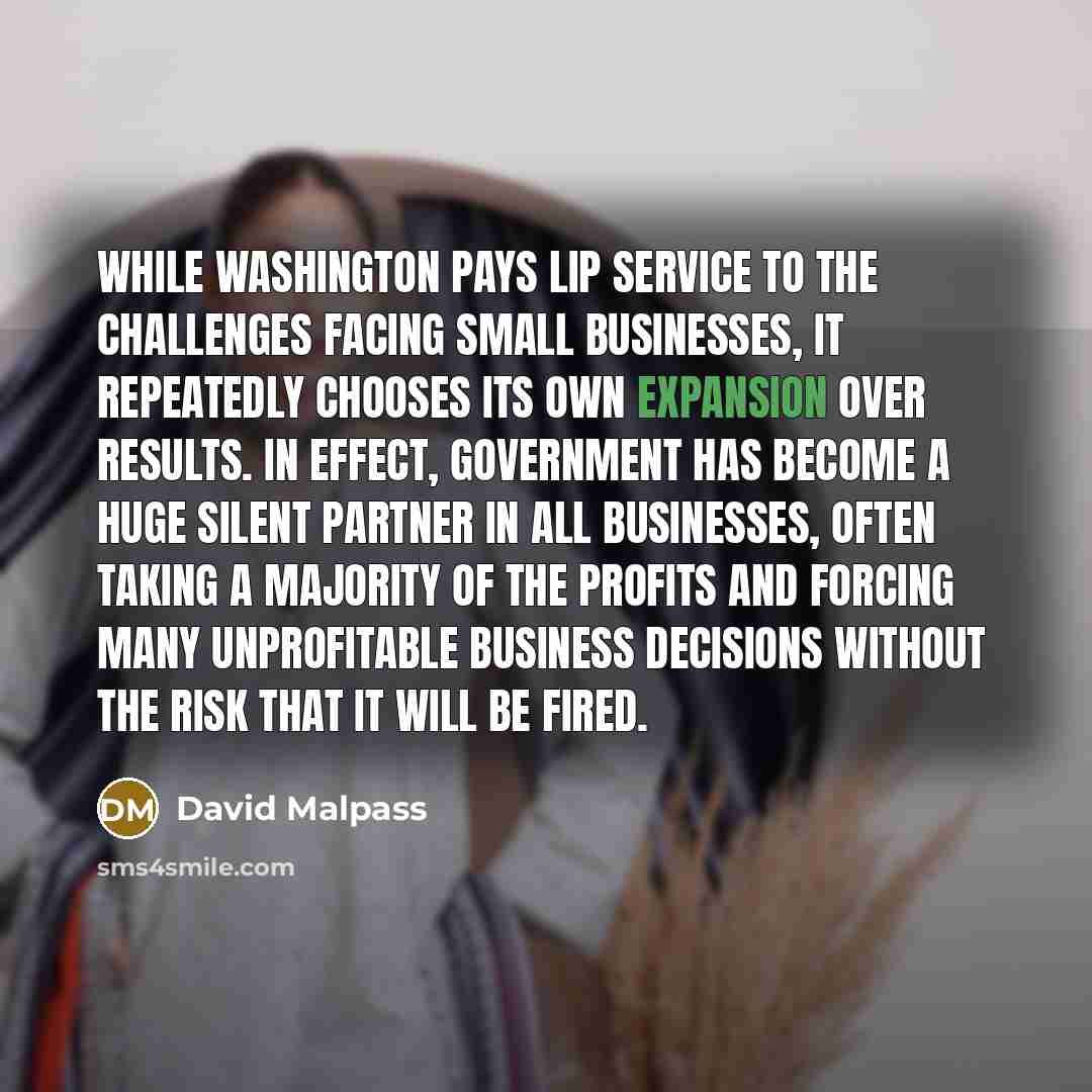 “While Washington pays lip service to the challenges facing small…” quote by David Malpass