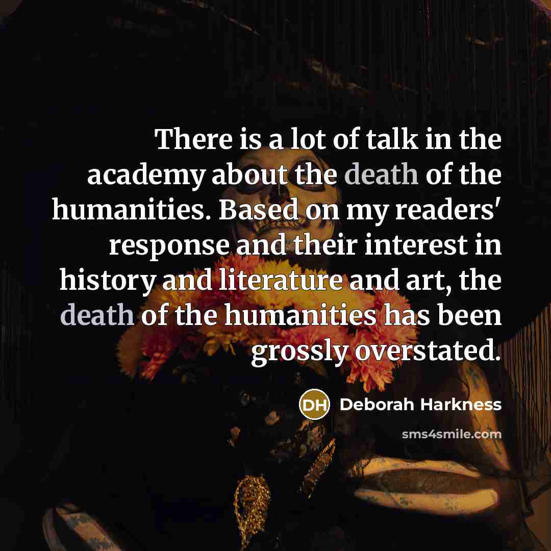 “There is a lot of talk in the academy about…” quote by Deborah Harkness