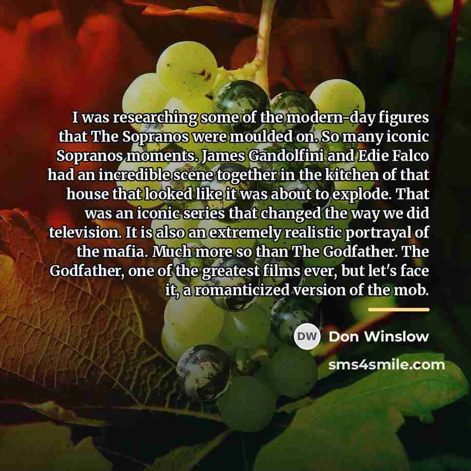 “I was researching some of the modern-day figures that The…” quote by Don Winslow